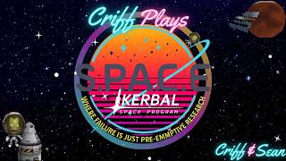 Criff Plays Kerbal Space Program! First Space Plane Mission?!?