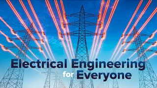 Electrical Engineering for Everyone | Wondrium Trailers