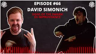 Download Lagu EP 66 - David Simonich (Signs Of The Swarm / ex-Improvidence) | It's Not A Phase MP3