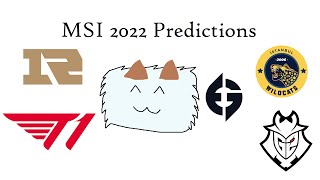 2022 MSI PREDICTIONS