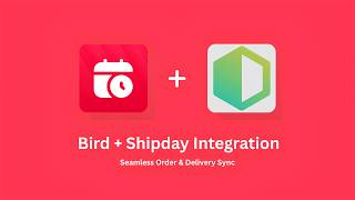 Shipday Integration with Bird Pickup &amp; Delivery | Shopify Local Delivery Automation