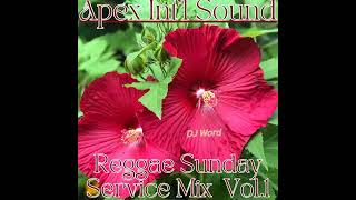 Reggae Sunday Service Mix Vol 1