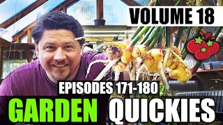 Garden Quickies Volume 18 - Episodes 171 to 180 by The Ripe Tomato Farms 6,600 views 5 months ago 30 minutes