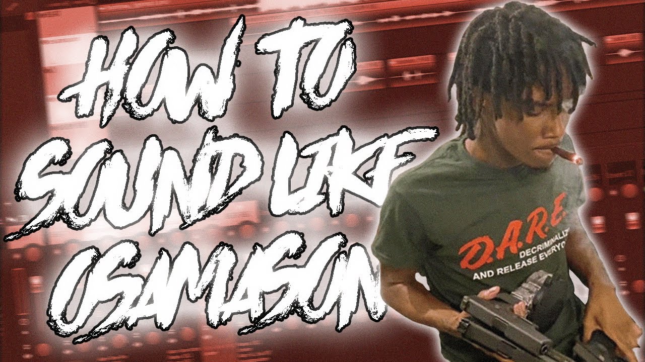 HOW TO SOUND LIKE OSAMASON *FREE* (PRESET PACK) - YouTube