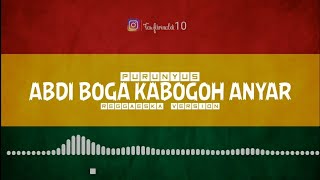 Abdi Gaduh Kabogoh Anyar ( PURUNYUS ) Versi reggae