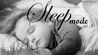 Sleep Mode Vol. 5 ( Delightful Tamil Songs Collections ) screenshot 5