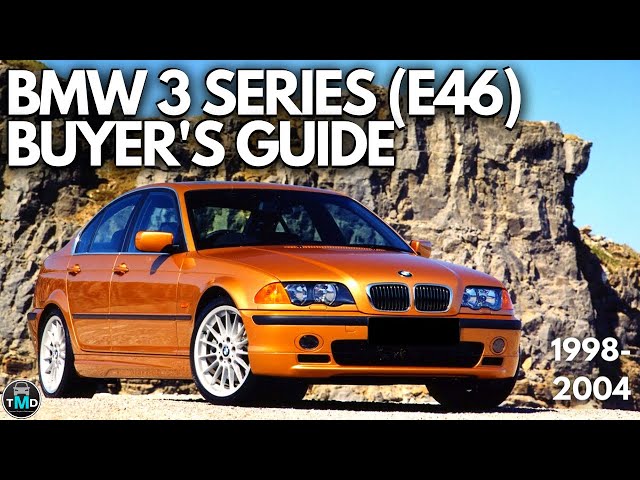 BMW E46 3 Series Buyers guide (1998-2006) Avoid buying a