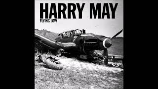 Download Lagu Harry May - Flying Low (2023) FULL ALBUM MP3 Download Lagu Harry May - Flying Low (2023) FULL ALBUM MP3