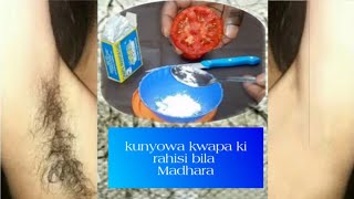 Nyowa kwapa na vinyoleo kwaurahisi bila kutumia kiwembe  mana wengi kinawatowa vipele tumia hi sasa