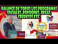 #ENVIVO BALANCE DE TODOS LOS PROGRAMAS SOCIALES  PENSIONES, BECAS, CRÉDITOS Y OTROS MÁS.