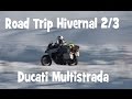 ROAD TRIP HIVERNAL 2/3 ► 4.500 KM SUR LA NEIGE  ► DUCATI MULTISTRADA 1200 ►English Subs