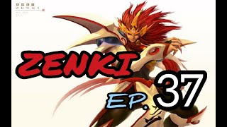ZENKI EPISODE 37