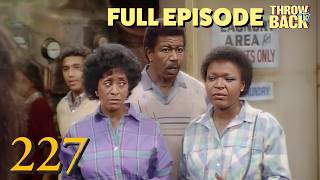Pilot | 227 | FULL EPISODE | S1E6 | Throwback TV