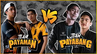 TEAM PAYABANG VS TEAM PAYAMAN TEAM PAYABANG VS TEAM PAYAMAN