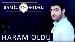 Ramil Sedali - Haram Oldu