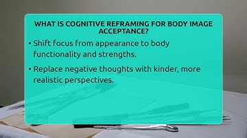 What Is Cognitive Reframing For Body Image Acceptance? - Inside Body Image