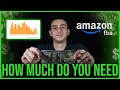 This is HOW MUCH MONEY you need to start Amazon FBA in 2023