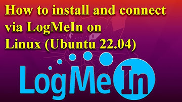 How to install and connect via LogMeIn on Linux (Ubuntu 22.04)