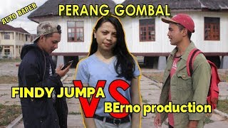 ADU GOMBAL CEWEK MANGGARAI, PART 2, BAPER PARAH, DI RUTENG || BErno production VS FINDY JUMPA