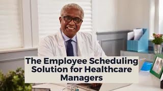 The Employee Scheduling Solution For Healthcare Managers That Solves Multiple Issues Net Worth