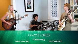 Rolling in the Deep - Adele... cover by The Graystones ft. Evan Riley