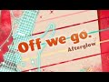 互いの音を感じて「Off we go. / Afterglow」