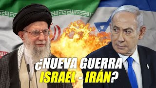 ¿Nueva guerra Israel-Irán? - Irving Gatell