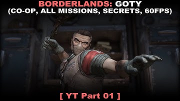 Borderlands: GOTY Walkthrough part 1 (CO-OP, All missions, 60FPS, No commentary ✔)