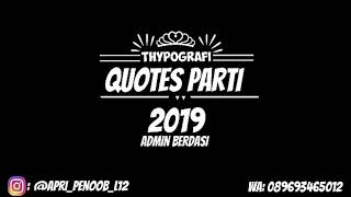 Quotes parti 2019 dj rahmat tahalu gokil kalu suda baca nya
