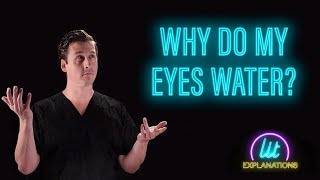 Why Do My Eyes Water?