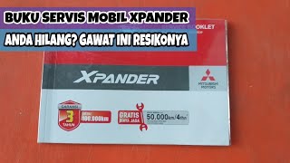 Buku Servis Mobil Mitsubishi Xpander Anda Hilang? Gawat, Inilah Resikonya