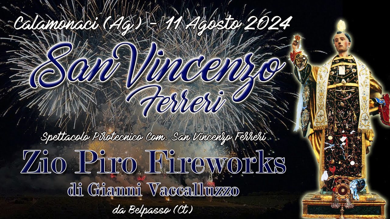CALAMONACI (Ag) - San VINCENZO FERRERI 2024 - ZIO PIRO FIREWORKS (Night Show)