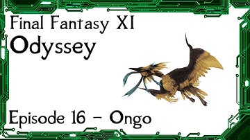 FFXI - Odyssey Sheol Gaol Ongo Strategies and Battle Example