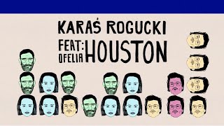 KARAŚ/ROGUCKI feat. Ofelia - Houston (Official Video)