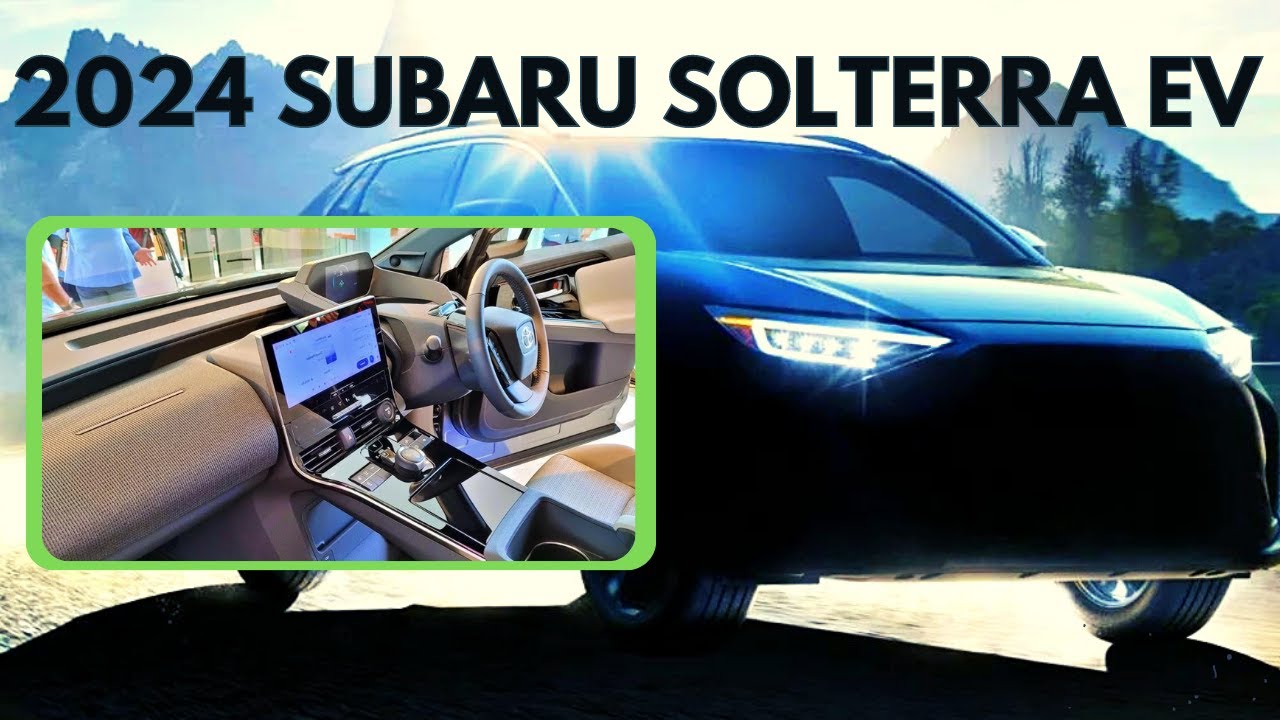 2024 Subaru Solterra EV Redesign Review Interior & Exterior Release