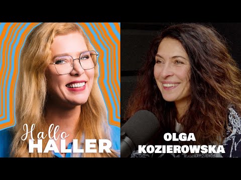 "Używając feminatywów, robimy im miejsce". Olga Kozierowska sukces kobiet w biznesie HALLO HALLER #9