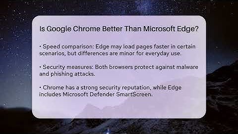 Is Google Chrome Better Than Microsoft Edge? - Talking Tech Trends