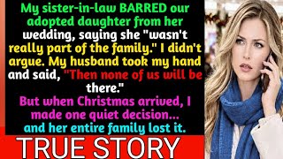 Details Sister-In-Law Banned My Adopted Daughter From Her Wedding—So We Ruined Her Christmas Guide