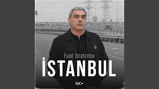 İstanbul - Fuad Ibrahimov