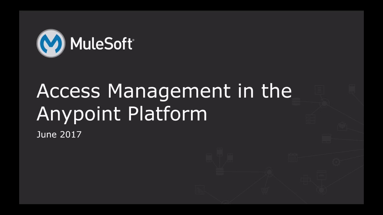 Access Management in the Anypoint Platform - YouTube