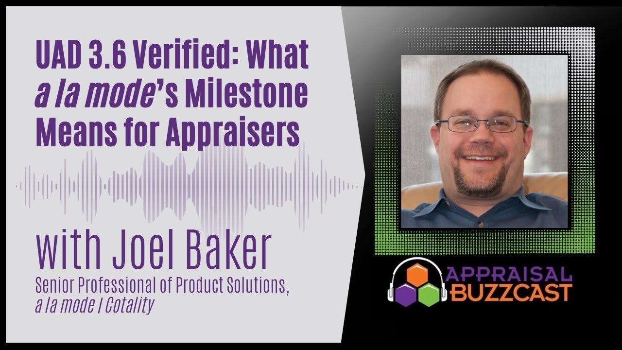 UAD 3.6 Verified: What a la mode’s Milestone Means for Appraisers