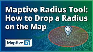 Maptive Radius Tool: How to Drop a Radius on the Map