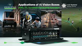 Applications of AI Vision Boxes: AMRs, ITS, Surveillance & Industrial Automation | Vision Vitals