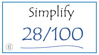 How to Simplify the Fraction 28/100 Profile