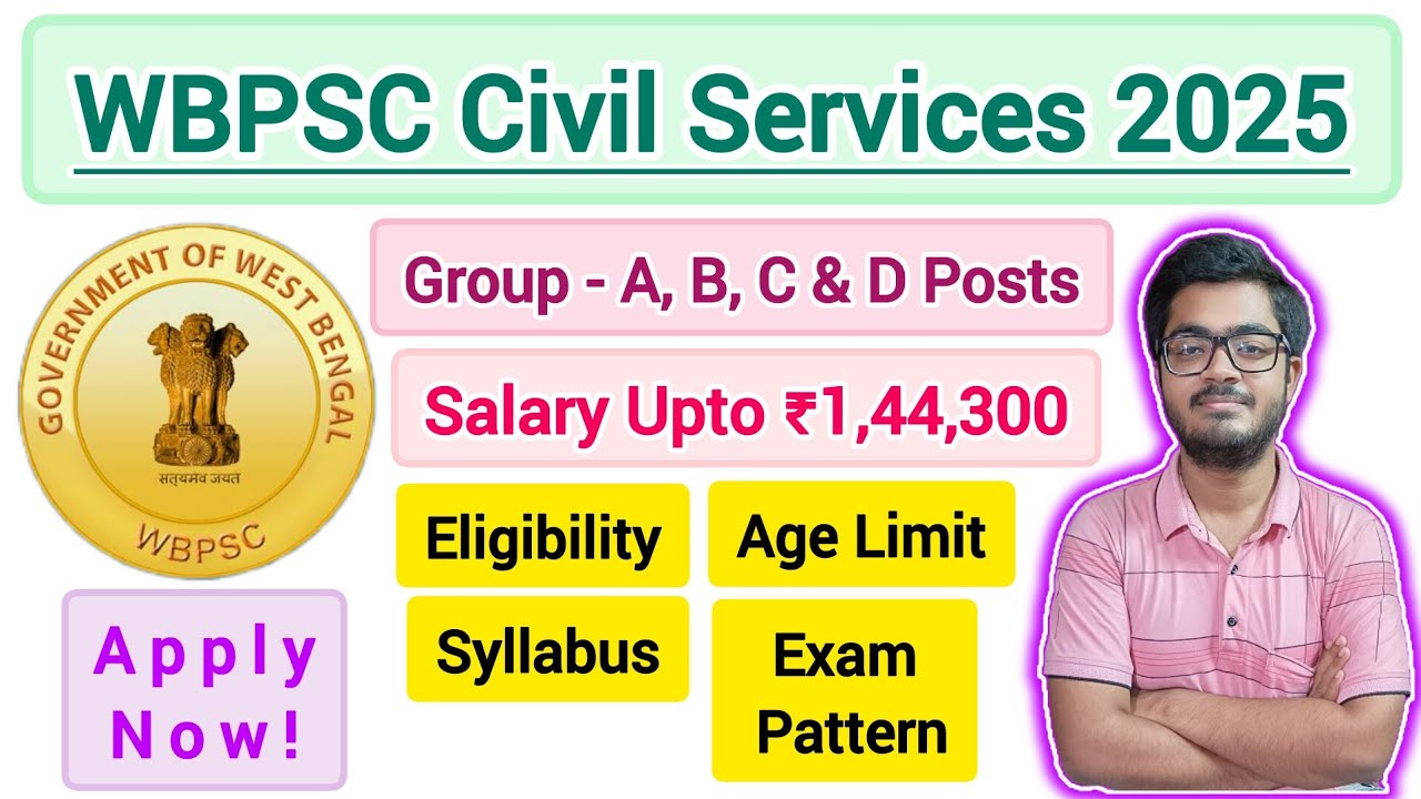 WBPSC Civil Services 2025 || WBCS Executive, Police, Group A B C D || Selection Process Explain ||