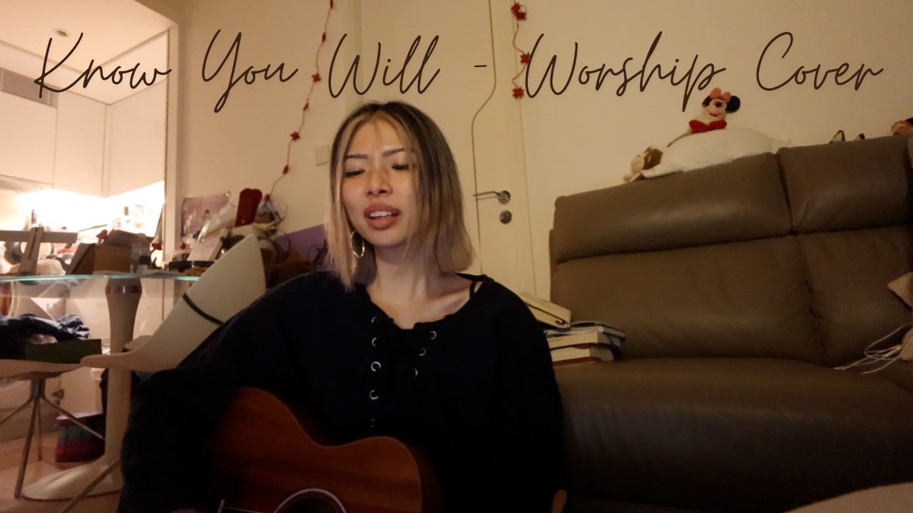 Know You Will - Hillsong UNITED (cover)
