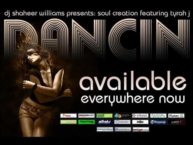 DJ Shaheer Williams Presents Soul Creation feat Tyrah J - Dancin (Soul Groove Mix)