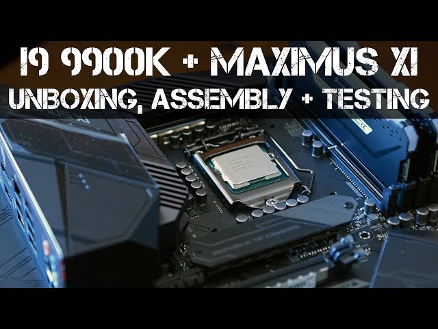 ASUS Maximus XI & i9 9900K - System Build - Unboxing - Overview