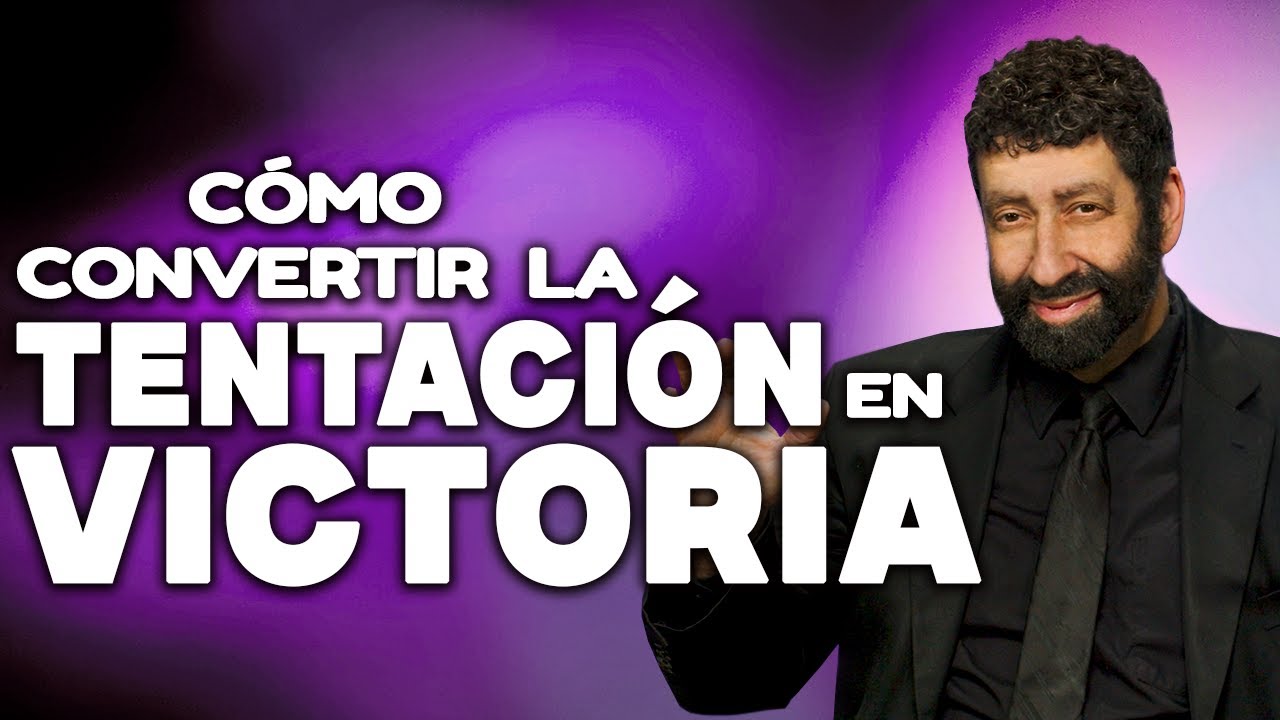 Cómo Convertir La Tentación En Victoria | Jonathan Cahn Español