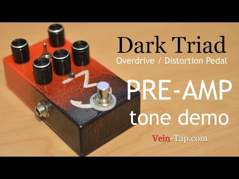 Dark Triad Preamp Tone Demo | Vein-Tap.com Pre-Amp Boost Pedal